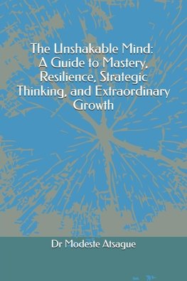 The Unshakable Mind