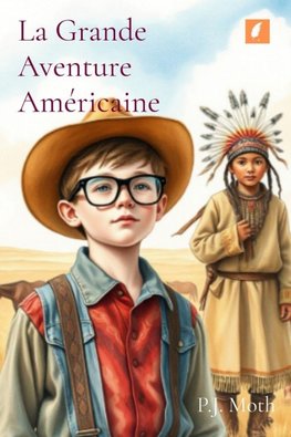La Grande Aventure Américaine