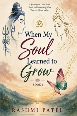 When My Soul Learned To Grow
