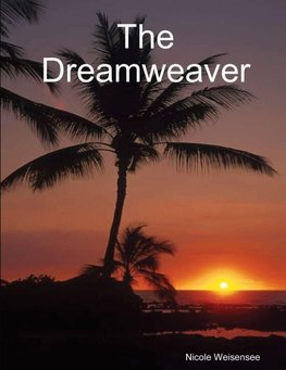 The Dreamweaver
