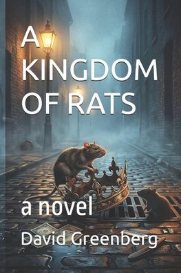 A KINGDOM OF RATS