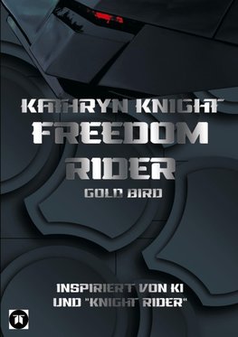 Freedom Rider 6 - Gold Bird (German)