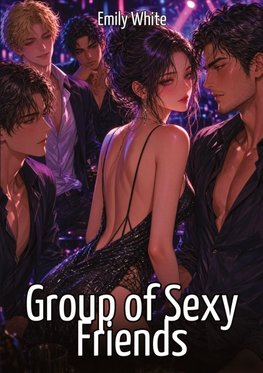Group of Sexy Friends