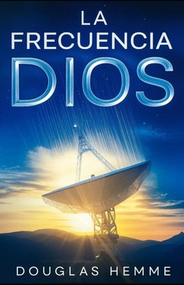 La Frecuencia Dios