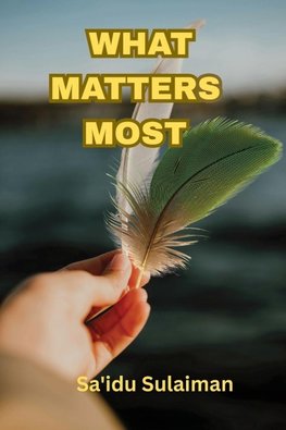 What Matters Most