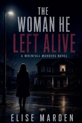 The Woman He Left Alive