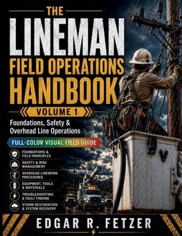 THE LINEMAN FIELD OPERATIONS HANDBOOK