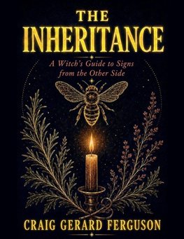 The Inheritance-A Witch's Guide To Signs From The Other Side