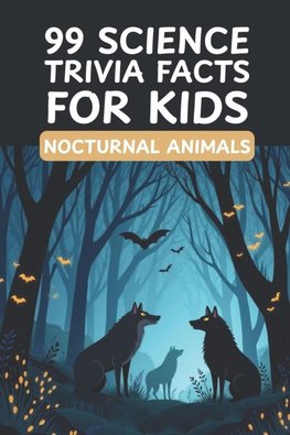 Nocturnal Animals for Curious Kids