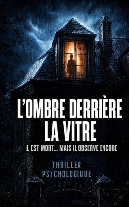 L'Ombre derrière la vitre