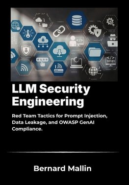 LLM Security Engineering