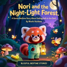 Nori and the Night-Light Forest