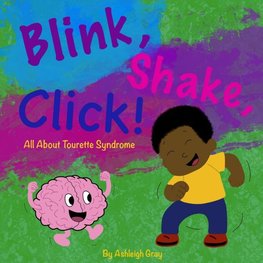 Blink, Shake, Click!
