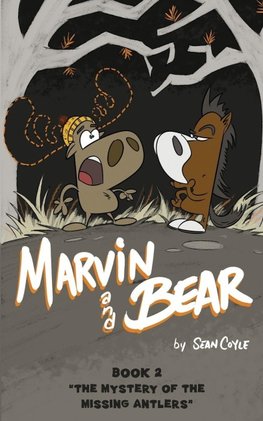 Marvin and Bear