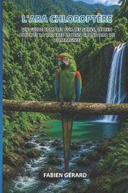 L'Ara Chloroptère
