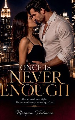 Once Is Never Enough