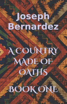 A COUNTRY MADE OF OATHS