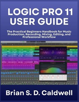 LOGIC PRO 11 USER GUIDE
