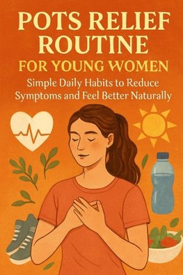 POTS Relief Routine for Young Women