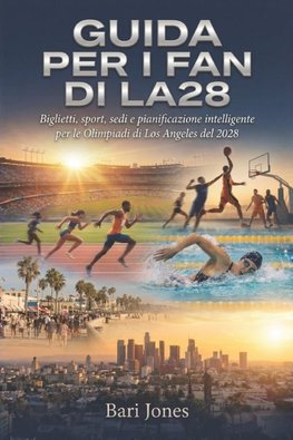 Guida per i fan di LA28