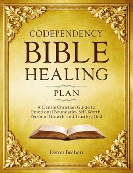Codependency Bible Healing Plan