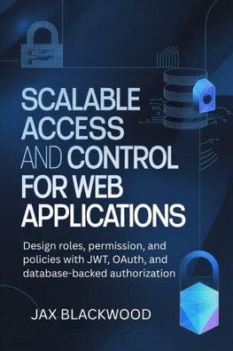 Scalable Access and Control for Web Applications