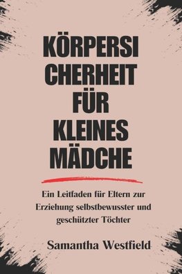 KÖRPERSICHERHEIT FÜR KLEINES MÄDCHEN