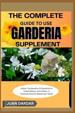 THE COMPLETE GUIDE TO USE GARDERIA SUPPLEMENT