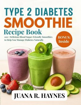 Type 2 Diabetes Smoothie Recipe Book