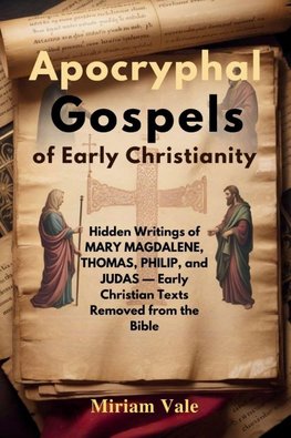 Apocryphal Gospels of Early Christianity