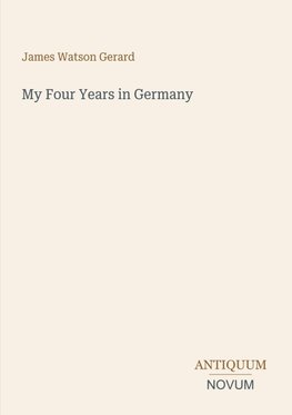 My Four Years in Germany