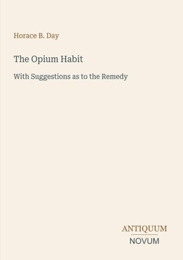 The Opium Habit