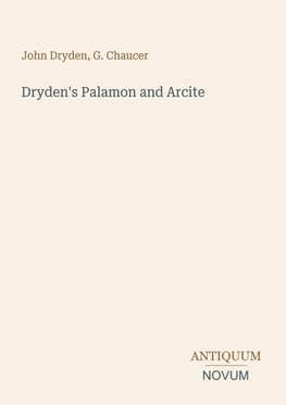 Dryden's Palamon and Arcite