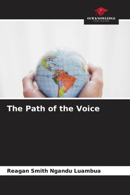 The Path of the Voice