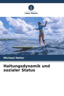 Haltungsdynamik und sozialer Status