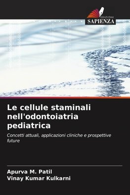 Le cellule staminali nell'odontoiatria pediatrica