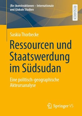 Ressourcen und Staatswerdung im Südsudan