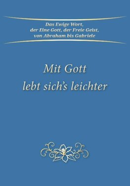 Mit Gott lebt sich's leichter
