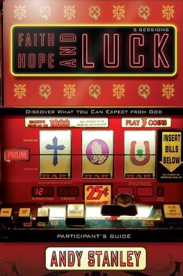 The Faith, Hope, and Luck Bible Study Participant's Guide