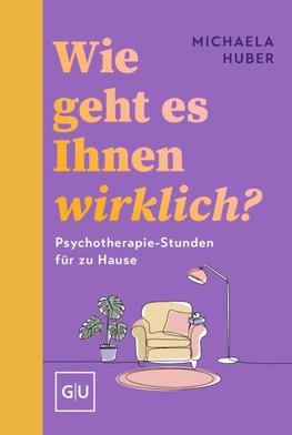 Wie geht es Ihnen wirklich?