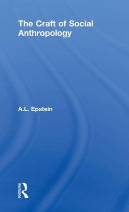 The Craft of Social Anthropology