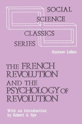 The French Revolution and the Psychology of Revolution