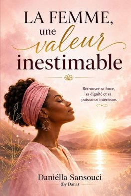La femme, une valeur inestimable