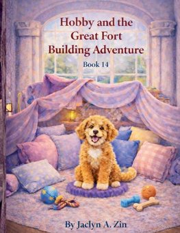 Hobby and the Great Fort Building Adventure