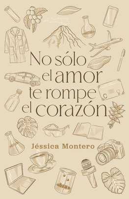 No sólo el amor te rompe el corazón