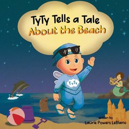 TyTy Tells a Tale About the Beach