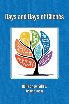 Days and Days of Clichés
