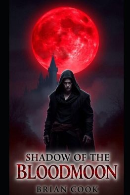 Shadow of The Bloodmoon
