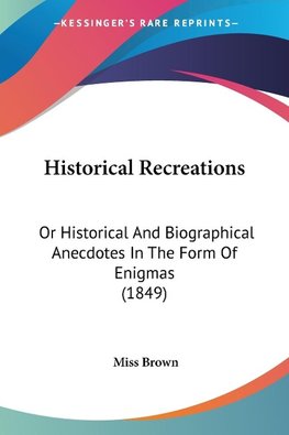 Historical Recreations