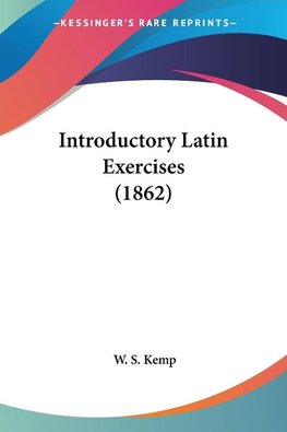 Introductory Latin Exercises (1862)
